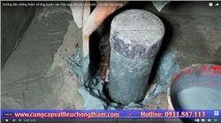 Hướng Dẫn Chống Thấm Cổ Ống Xuyên Sàn Hiệu Quả – Quy Trình Đầy Đủ Từng Bước Hướng Dẫn Chống Thấm Cổ Ống Xuyên Sàn Hiệu Quả – Quy Trình Đầy Đủ Từng Bước